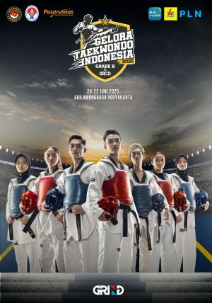 Kejuaraan GELORA TAEKWONDO INDONESIA CHAMPIONSHIP 2025 GRIND ti-dinasti.com